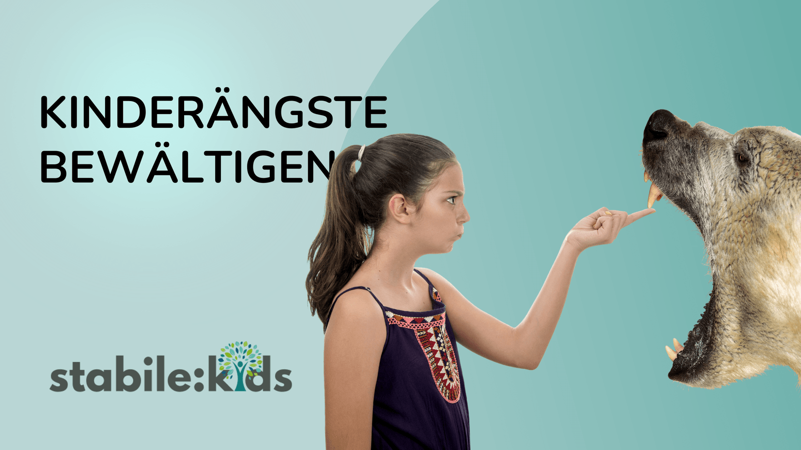Kinderängste bewältigen Kinderängste bewältigen