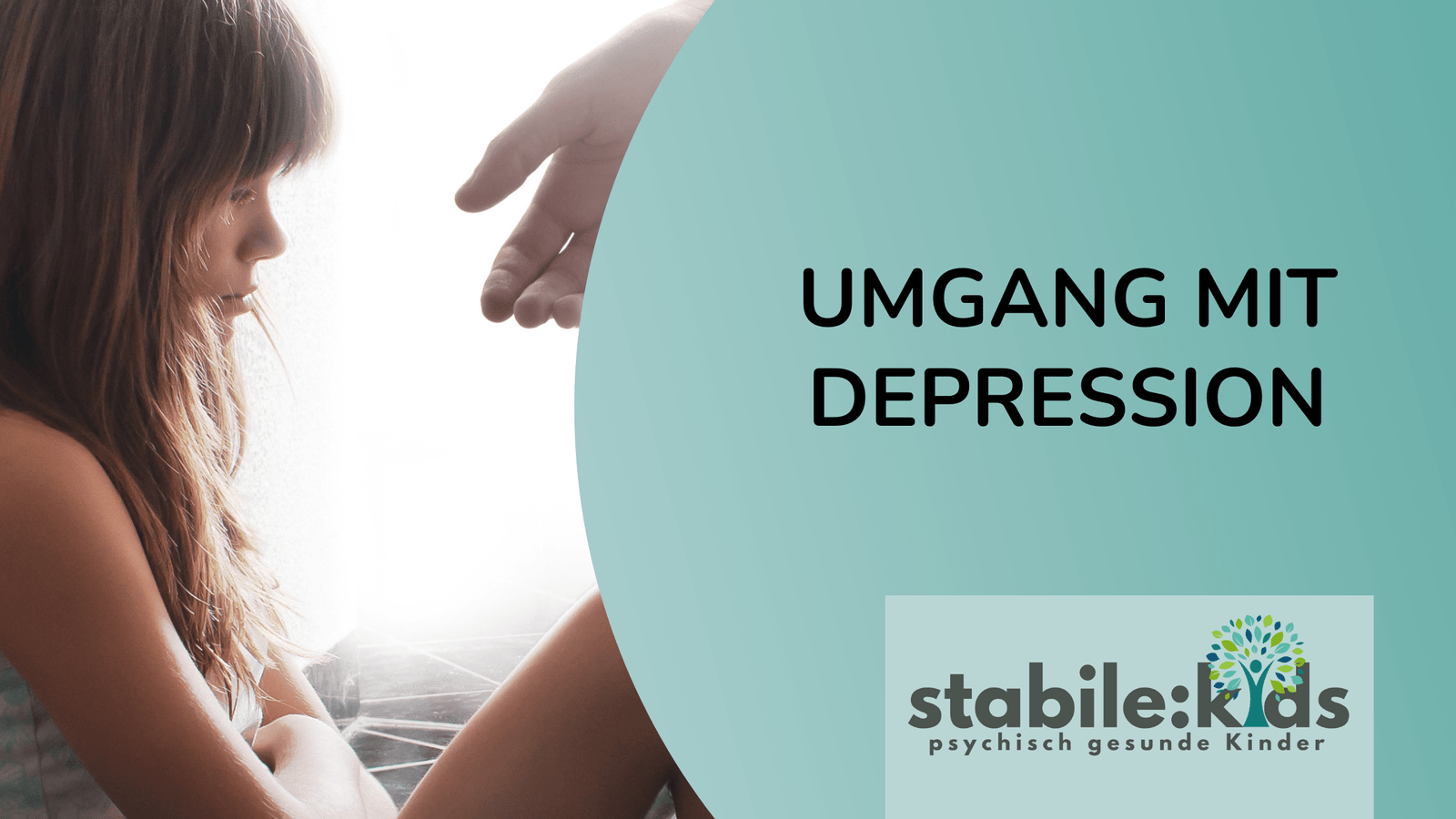 Umgang mit Depression bei Kindern und Jugendlichen Umgang mit Depression bei Kindern und Jugendlichen