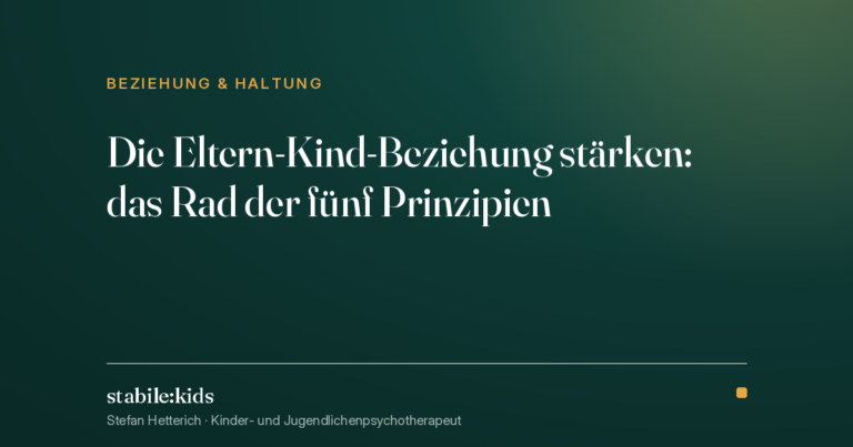 Eltern-Kind-Beziehung stärken