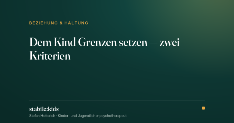 Dem Kind Grenzen setzen