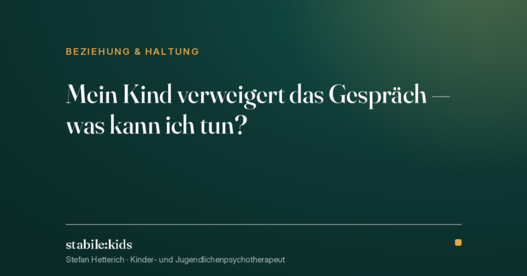 Kind verweigert das Gespräch